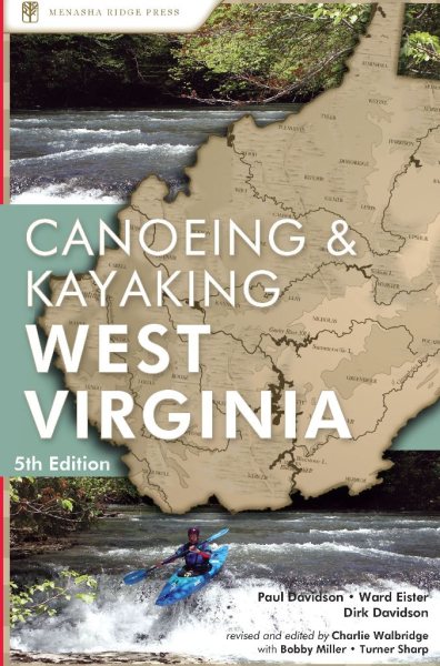 A Canoeing & Kayaking Guide to West Virginia, 5th cover