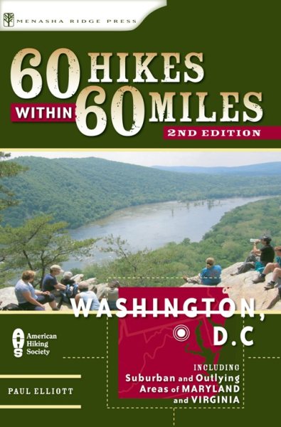 60 Hikes within 60 Miles: Washington, DC: Including Suburban and Outlying Areas of Maryland and Virginia (2nd Edition) (60 Hikes - Menasha Ridge) cover