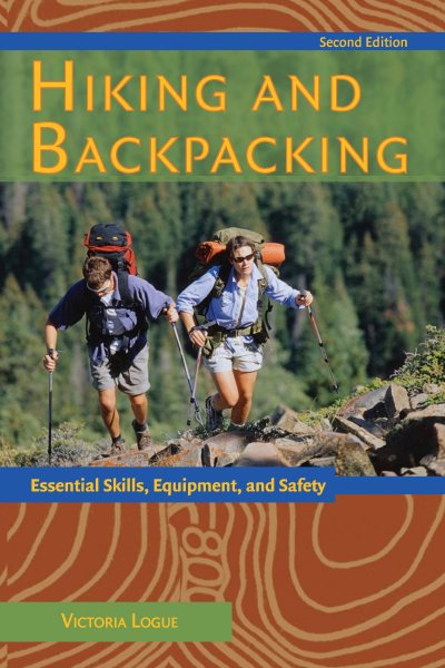 Hiking and Backpacking: Essential Skills, Equipment, and Safety cover