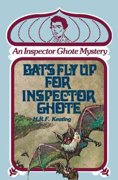 Bats Fly Up For Inspector Ghote: An Inspector Ghote Mystery (Inspector Ghote Mysteries) cover