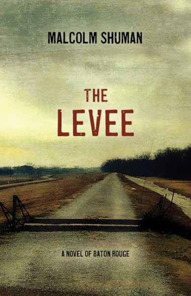 The Levee: A Novel of Baton Rouge cover