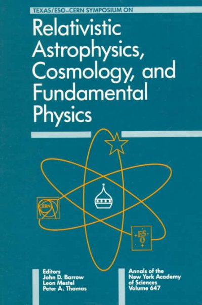 Texas/ Eso-Cern Symposium on Relativistic Astrophysics, Cosmology, and Fundamental Physics (Annals of the New York Academy of Sciences)