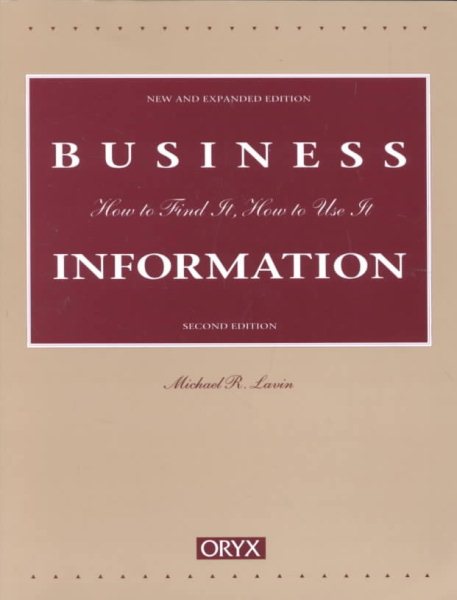 Business Information: Second Edition (How to Find It, How to Use It) cover
