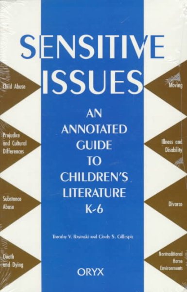Sensitive Issues: An Annotated Guide to Children's Literature K-6 cover