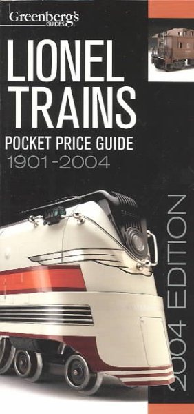 Greenberg's Guide Lionel Trains 2004 Pocket Price Guide (Greenberg's Pocket Price Guide Lionel Trains) cover