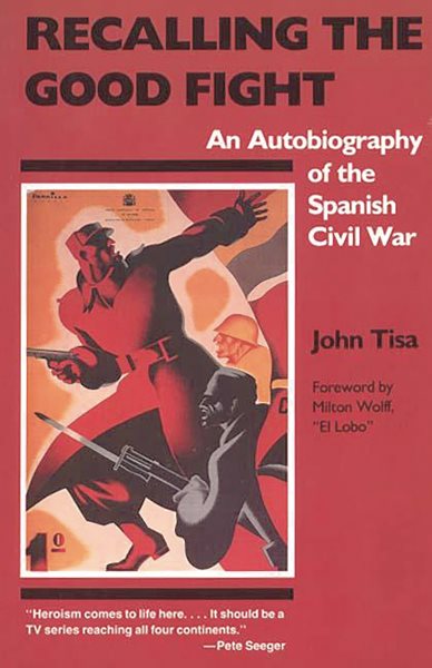 Recalling the Good Fight: An Autobiography of the Spanish Civil War cover