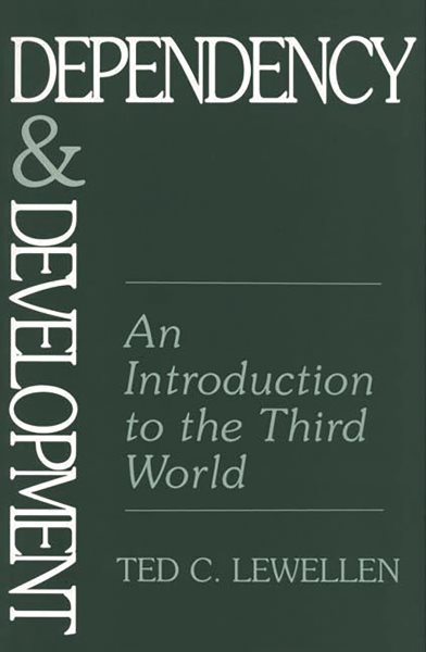 Dependency and Development: An Introduction to the Third World cover