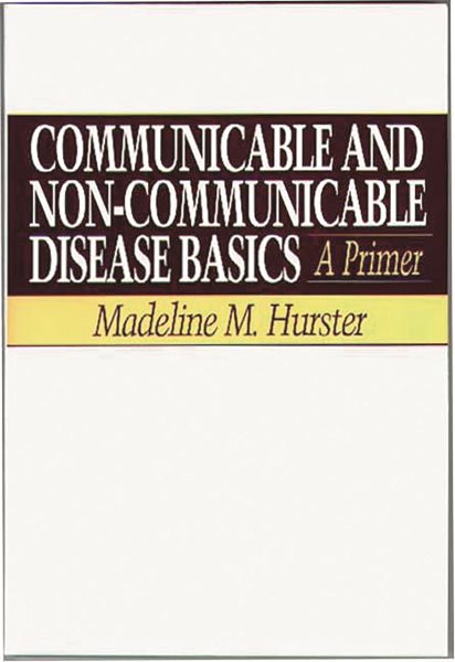 Communicable and Non-Communicable Disease Basics: A Primer cover