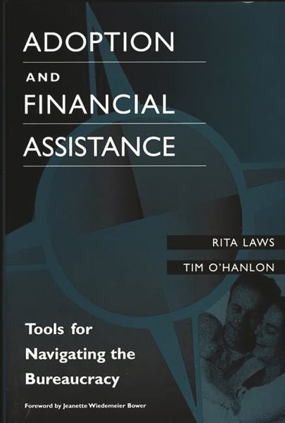Adoption and Financial Assistance: Tools for Navigating the Bureaucracy cover