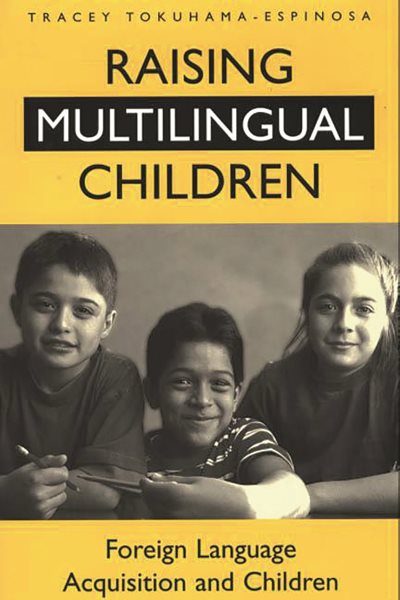 Raising Multilingual Children: Foreign Language Acquisition and Children cover
