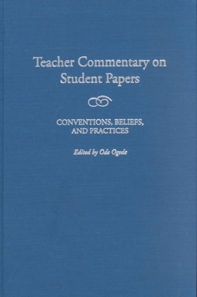 Teacher Commentary on Student Papers: Conventions, Beliefs, and Practices cover