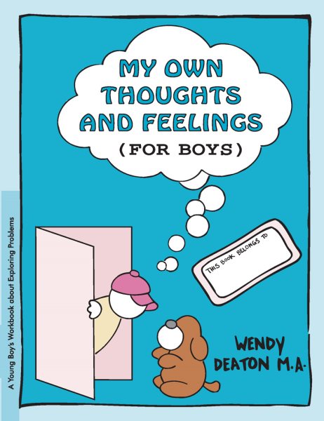 GROW: My Own Thoughts and Feelings (for Boys): A Young Boy's Workbook About Exploring Problems cover