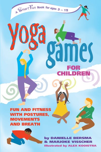 Yoga Games for Children: Fun and fitness with Postures (SmartFun Activity Books)