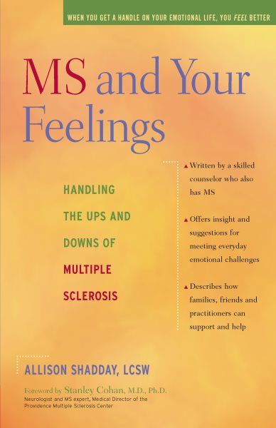 MS and Your Feelings: Handling the Ups and Downs of Multiple Sclerosis cover