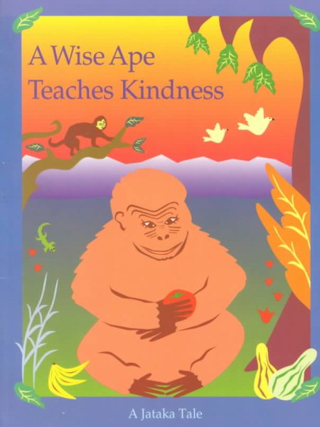 Wise Ape Teaches Kindness (Jataka Tales) cover