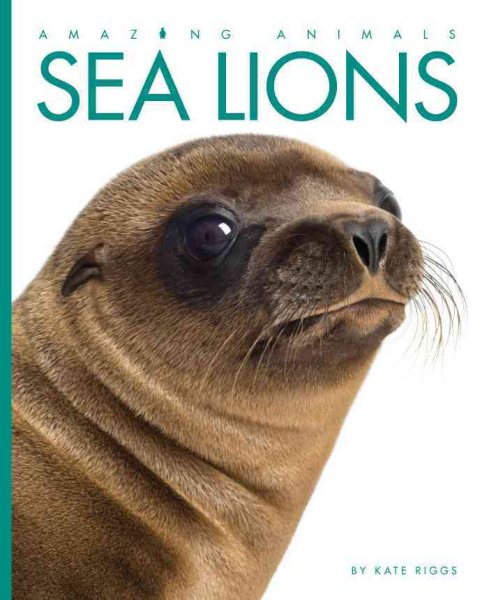 Amazing Animals: Sea Lions cover