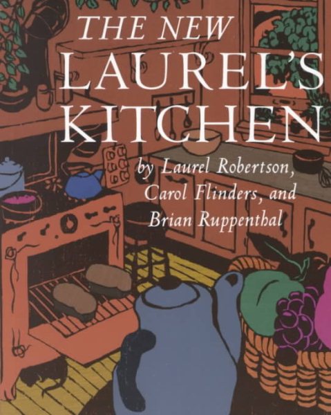 The New Laurel's Kitchen: [A Cookbook] cover
