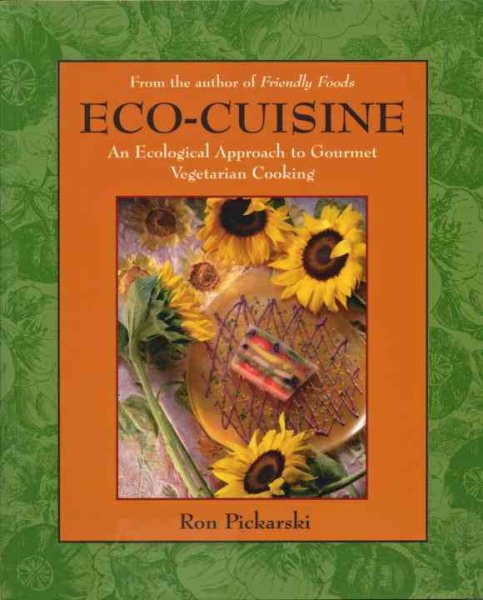 Eco-Cuisine: An Ecological Aproach to Gourmet Vegetarian Cooking cover