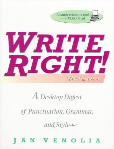 Write Right!: A Desktop Digest of Punctuation, Grammar, and Style cover