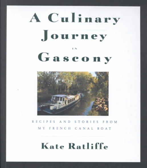 A Culinary Journey in Gascony: Recipes and Stories from My French Canal Boat cover