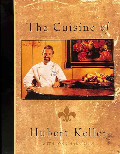 The Cuisine of Hubert Keller cover