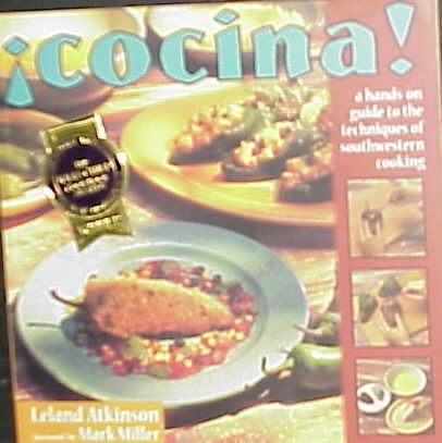 Cocina!: A Hands-On Guide to the Techniques of Southwestern Cooking cover