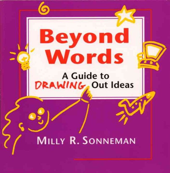 Beyond Words: A Guide to Drawing Out Ideas cover