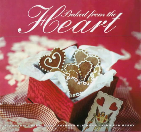 Baked from the Heart: Gifts of Love for Special Occasions cover