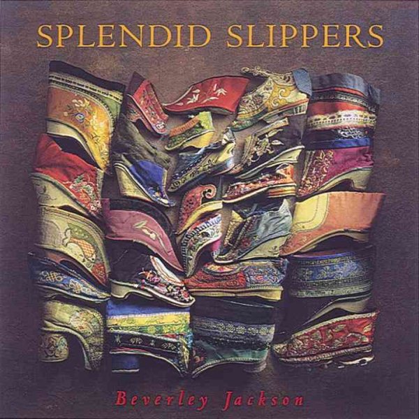 Splendid Slippers: A Thousand Years of an Erotic Tradition