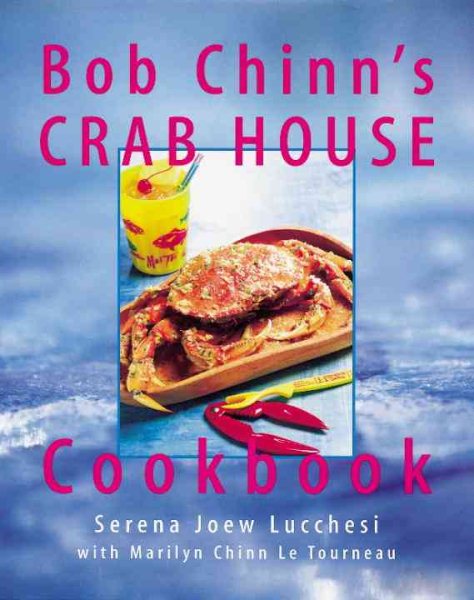 Bob Chinn's Crab House Cookbook cover
