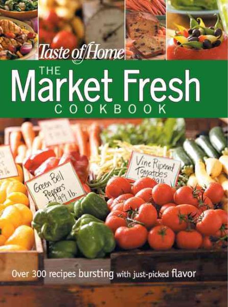 Taste of Home: Market Fresh Cookbook cover