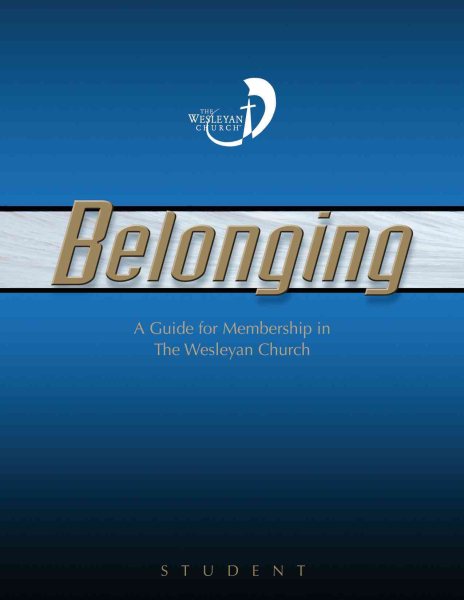 Belonging: Catch the new wave of membership in the Wesleyan Church : student guide cover