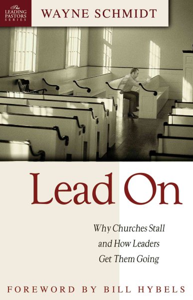 Lead On: Why Churches Stall and How Leaders Get Them Going (Leading Pastors) cover