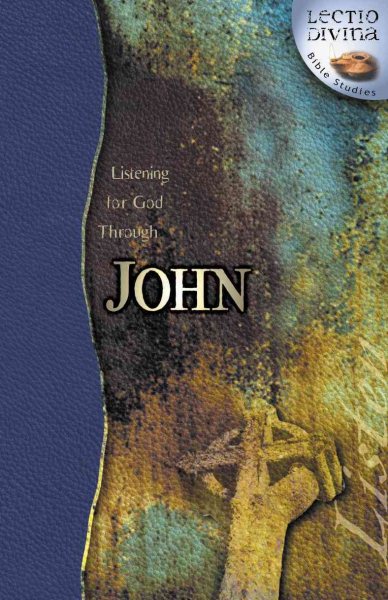 Listening for God through John (Lectio Divina Bible Studies) cover