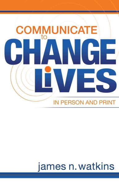 Communicate to Change Lives in Person and Print cover