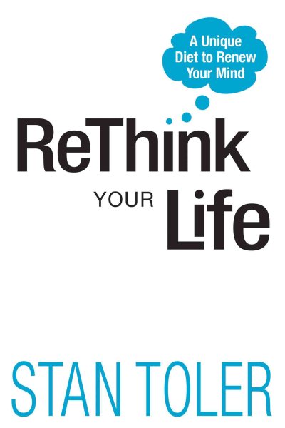ReThink Your Life: A Unique Diet to Renew Your Mind cover