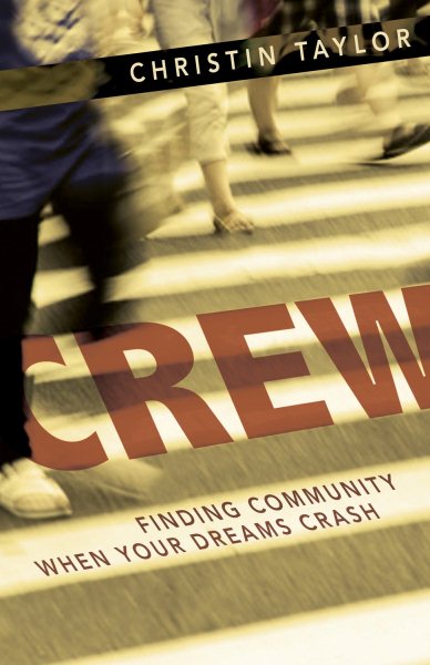 Crew: Finding Community When Your Dreams Crash cover