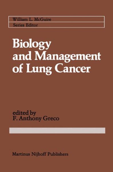 Biology and Management of Lung Cancer (Cancer Treatment and Research, 11) cover