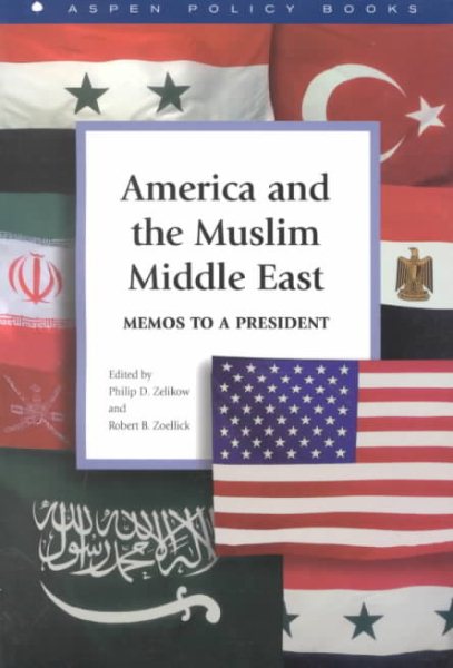 America and the Muslim Middle East : Memos to a President cover