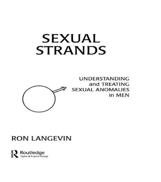 Sexual Strands: Understanding and Treating Sexual Anomalies in Men