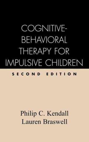 Cognitive-Behavioral Therapy for Impulsive Children, Second Edition cover