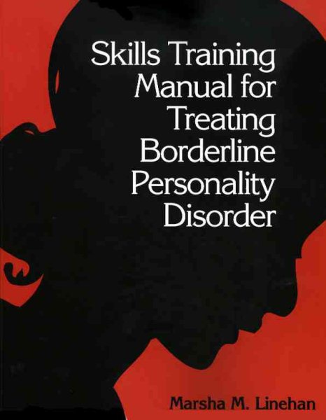Skills Training Manual for Treating Borderline Personality Disorder cover