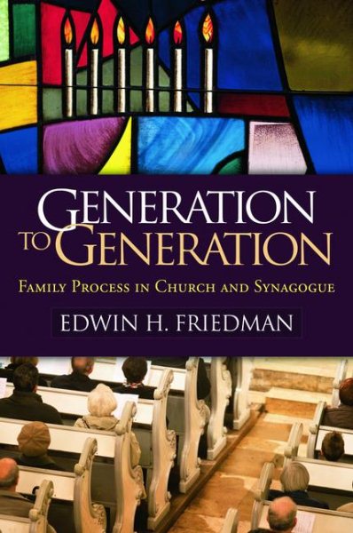 Generation to Generation: Family Process in Church and Synagogue cover