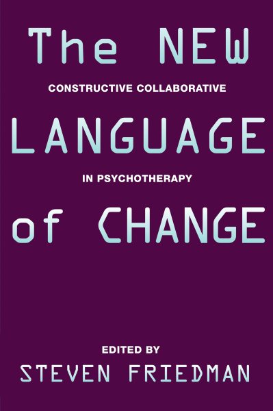 The New Language of Change: Constructive Collaboration in Psychotherapy cover