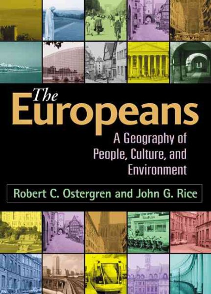 The Europeans: A Geography of People, Culture, and Environment (Texts in Regional Geography) cover