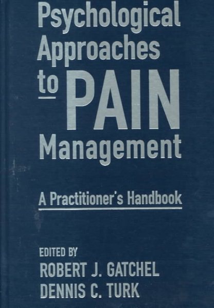 Psychological Approaches to Pain Management: A Practitioner's Handbook cover