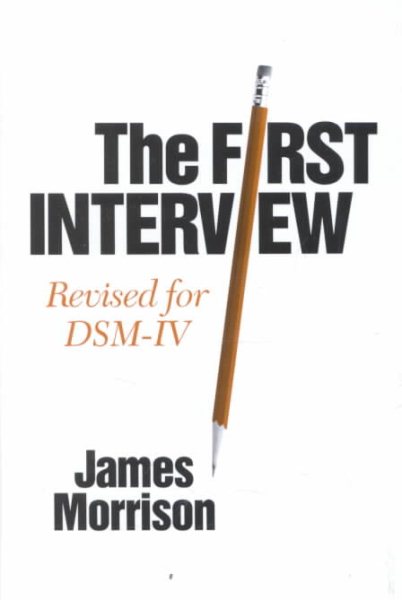 The First Interview: Revised for DSM-IV cover