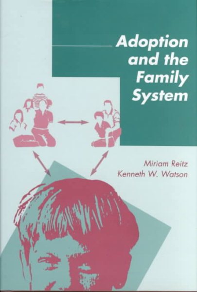 Adoption and the Family System: Strategies for Treatment cover