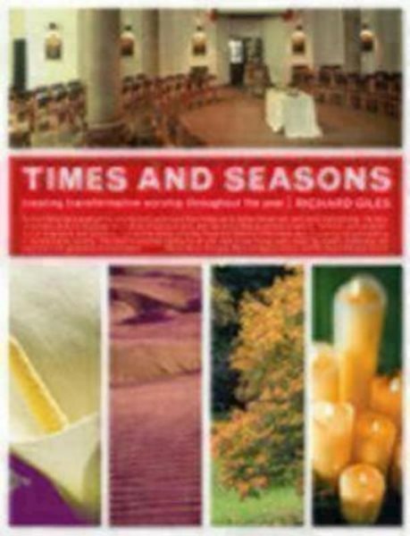 Times and Seasons: Creating Transformative Worship throughout the Year cover