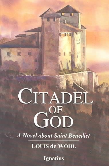 Citadel of God: A Novel about Saint Benedict cover